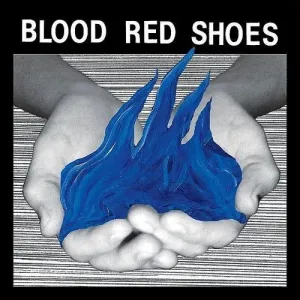 Blood Red Shoes - Fire Like This (LP)