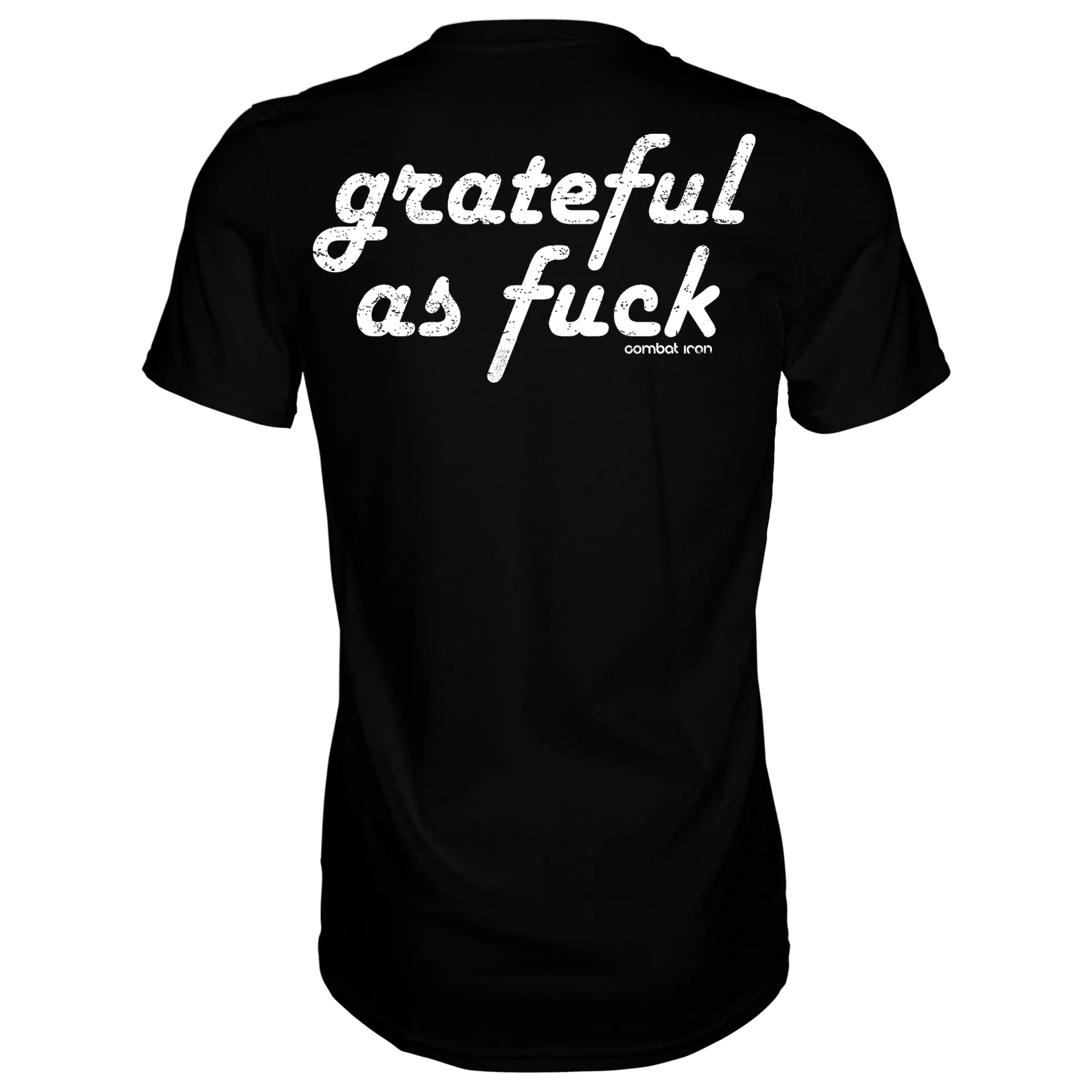 Grateful As Fuck Men's T-Shirt