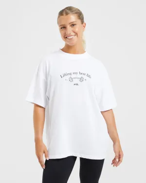 Lifting My Best Life Oversized T Shirt - White