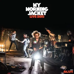 MY MORNING JACKET / Live 2015